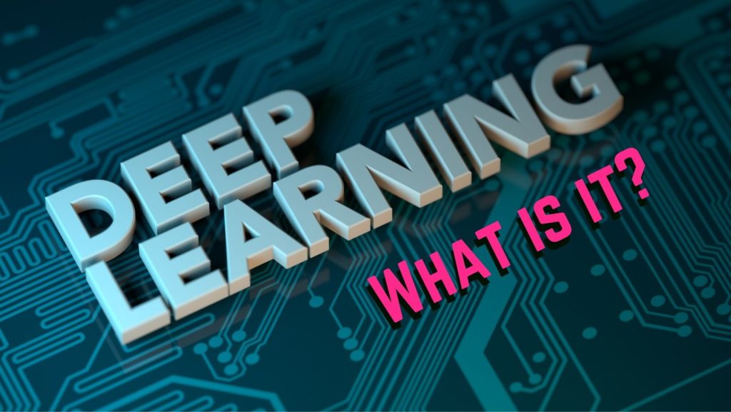 What is deep learning? Learn more about it with Google NLP.