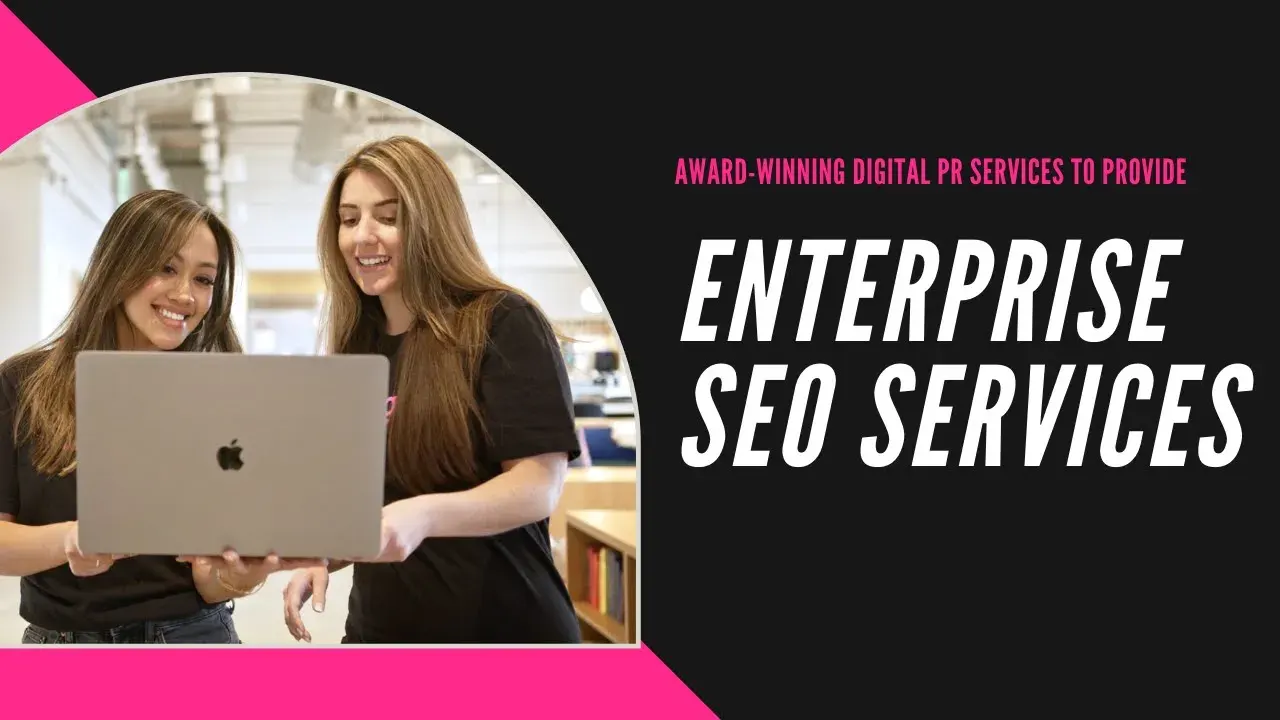 Two women standing together, smiling and looking at a laptop. Text reads: "Enterprise SEO Services, Award-Winning Digital PR Services to Provide, linkgraph.