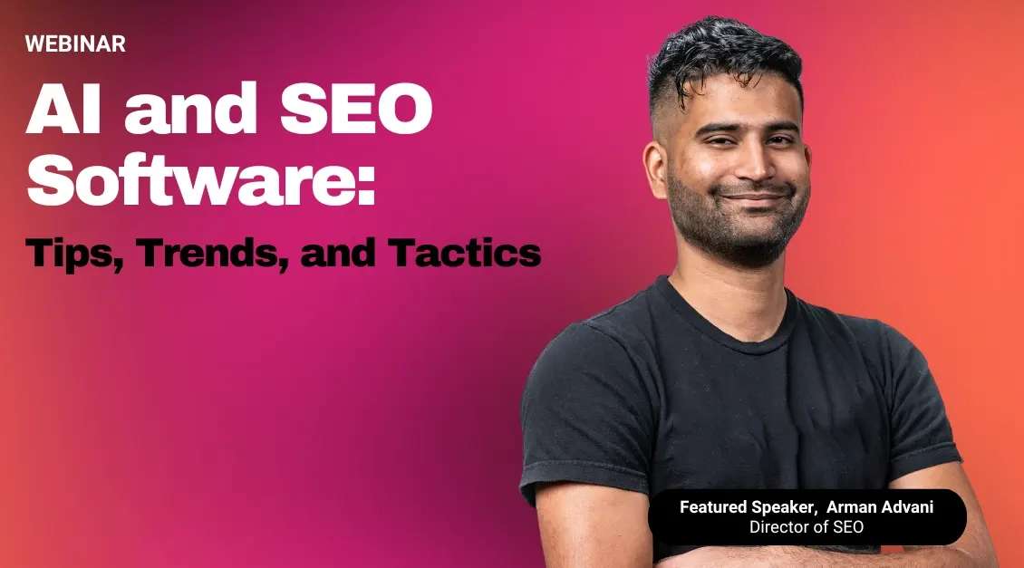 A man in a black "linkgraph" shirt stands with folded arms next to text promoting a webinar on SEO Optimize and AI-powered Content Software, featuring Arman Advani as the speaker.